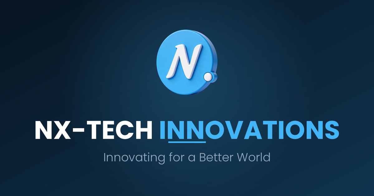 NX-TECH Innovations — Innovating for a Better World